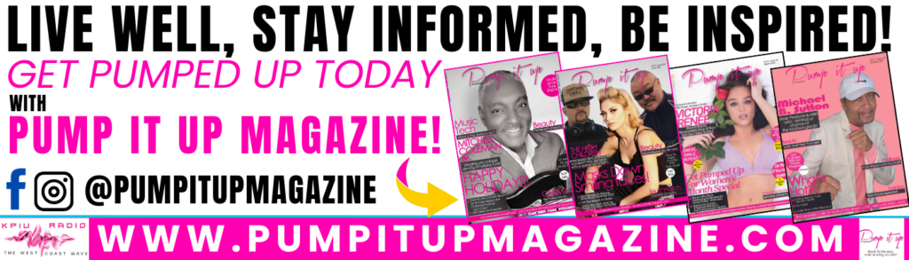  Pump It Up Magazine Promo Banner - Live Well, Stay Informed, Be Inspired. Features multiple magazine covers, social media handles @PumpItUpMagazine, and website www.pumpitupmagazine.com. Includes KPIU Radio and availability on Amazon and Barnes & Noble.